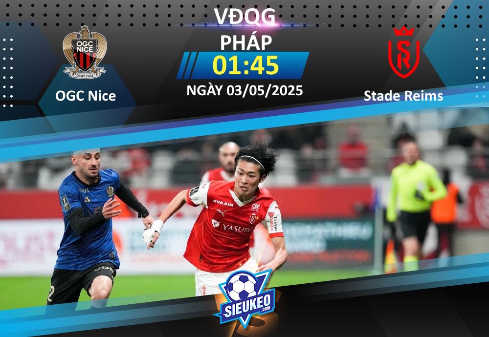 Soi kèo bóng đá OGC Nice vs Stade Reims 01h45 ngày 03/05/2025: Cách biệt cho chủ nhà