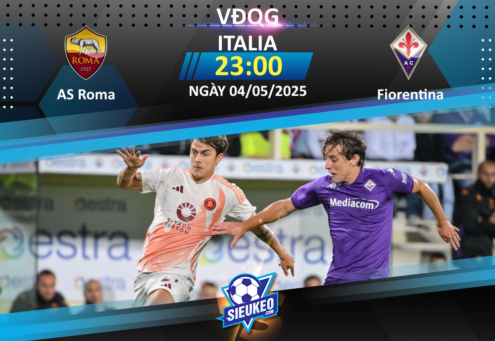 Soi kèo bóng đá AS Roma vs Fiorentina 23h00 ngày 04/05/2025: Olimpico đi dễ khó về