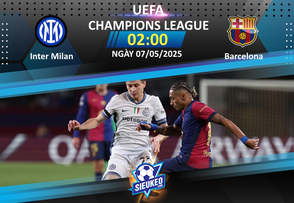 Soi kèo bóng đá Inter Milan vs Barcelona 02h00 ngày 07/05/2025: Buồn của Barca!
